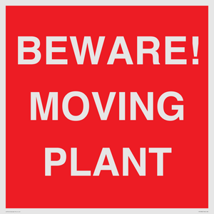 BEWARE! MOVING PLANT